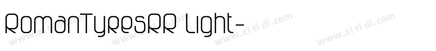 RomanTyresRR Light字体转换